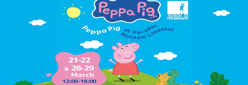 Peppa Pig is coming for the first time to Paradox Museum Limassol